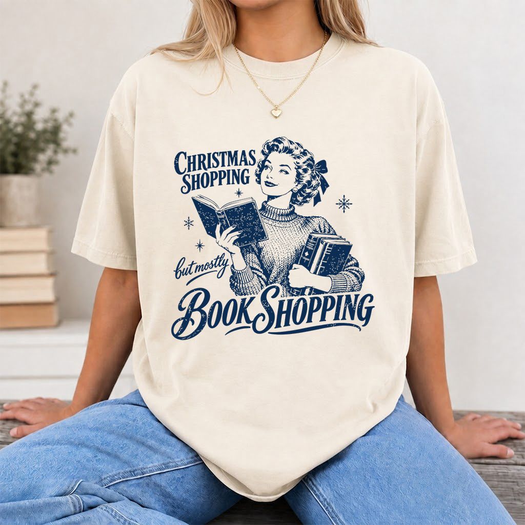 Christmas Shopping But Mostly Book Shopping Printed T-Shirt | Reader Gift Natural