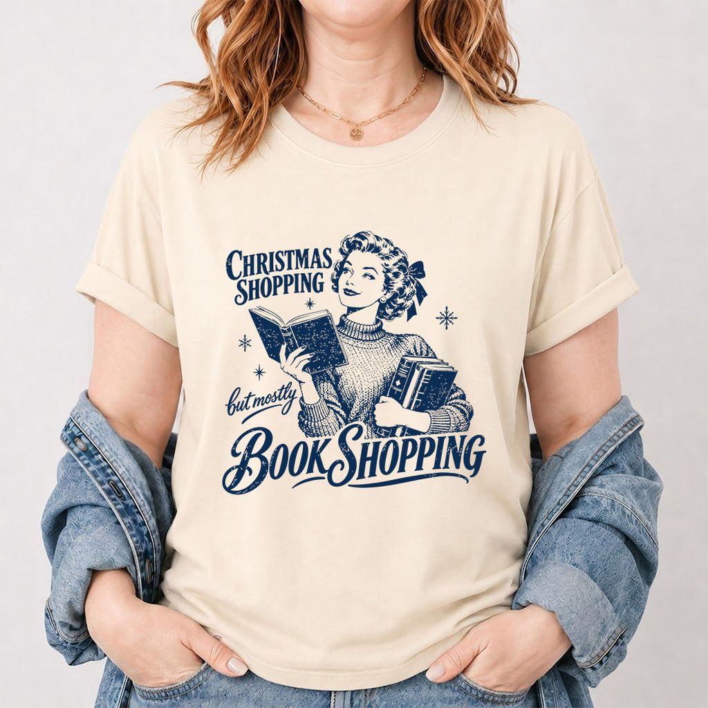 Christmas Shopping But Mostly Book Shopping Printed T-Shirt | Reader Gift Natural