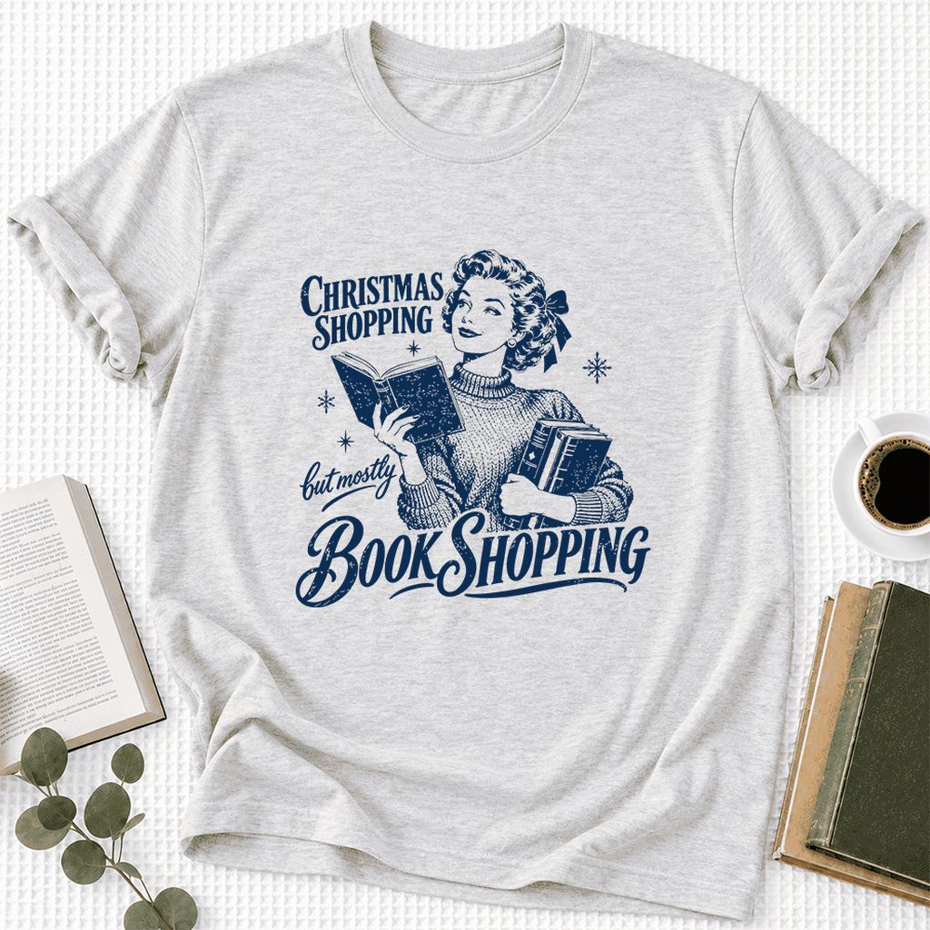 Christmas Shopping But Mostly Book Shopping Ultra-Soft Cotton T-Shirt | Gift Ash