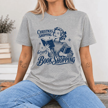 Christmas Shopping But Mostly Book Shopping Ultra-Soft Cotton T-Shirt | Gift Athletic Heather
