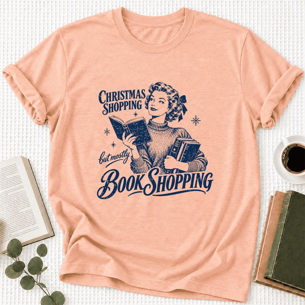Christmas Shopping But Mostly Book Shopping Ultra-Soft Cotton T-Shirt | Gift Heather Peach