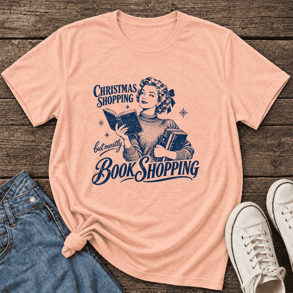 Christmas Shopping But Mostly Book Shopping Ultra-Soft Cotton T-Shirt | Gift Heather Peach