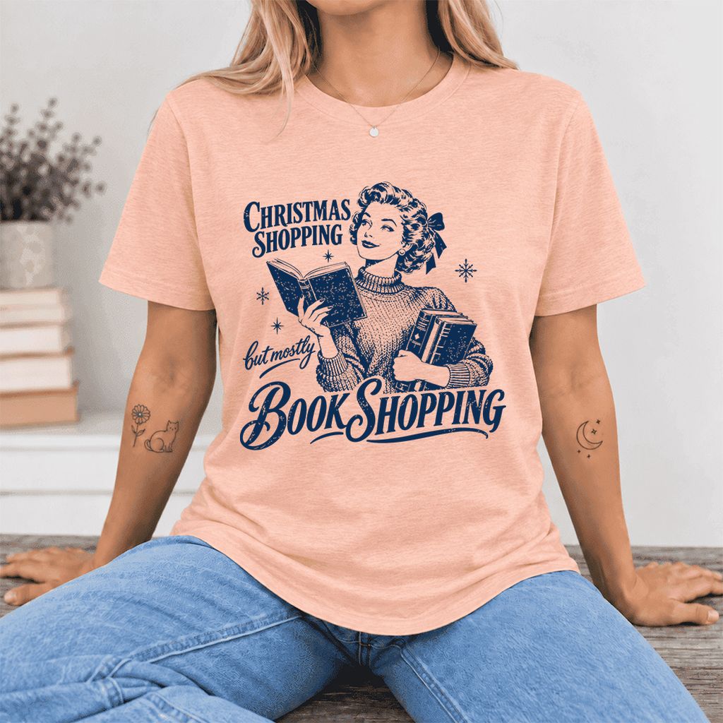 Christmas Shopping But Mostly Book Shopping Ultra-Soft Cotton T-Shirt | Gift Heather Peach