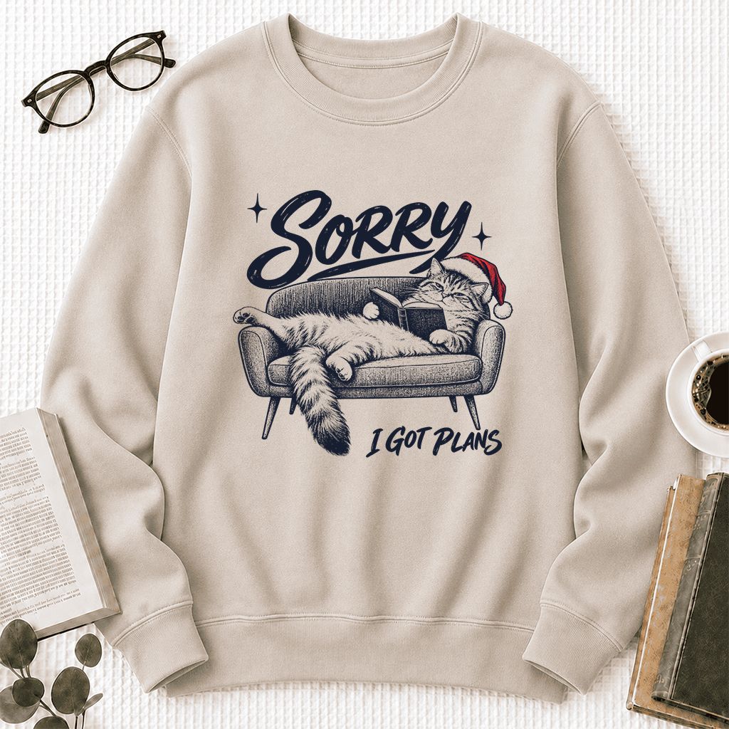 Sorry I Got Plans Printed Sweatshirt | Christmas Reader Gift Sand