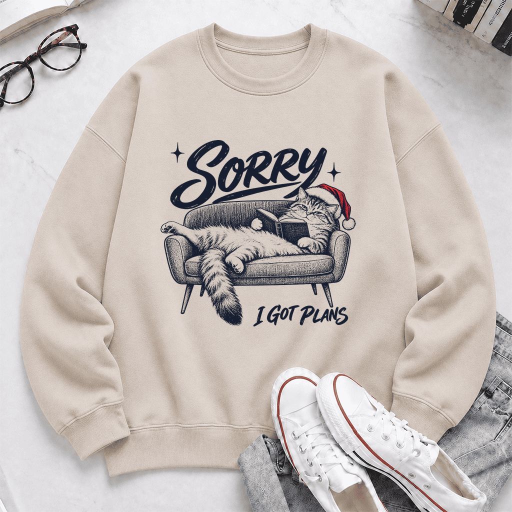 Sorry I Got Plans Printed Sweatshirt | Christmas Reader Gift Sand