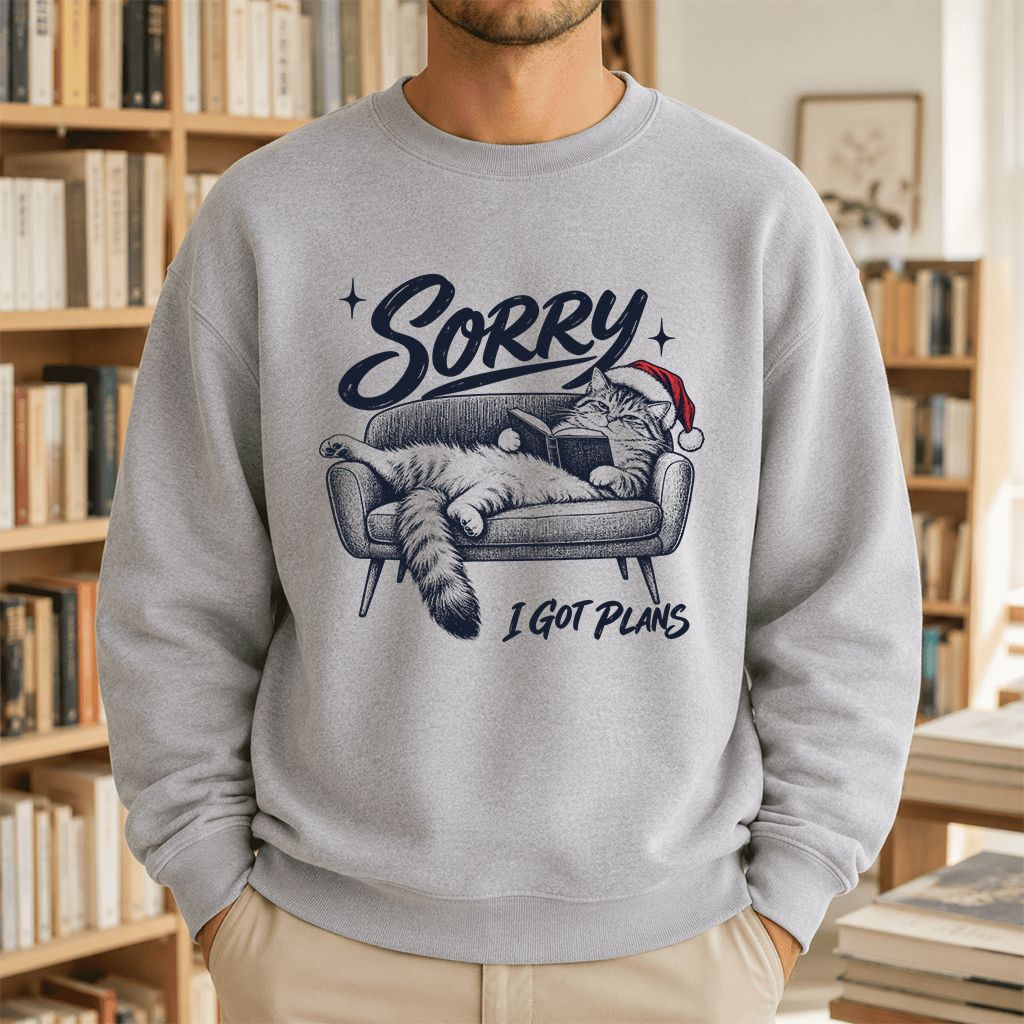 Sorry I Got Plans Printed Sweatshirt | Christmas Reader Gift Sport Grey