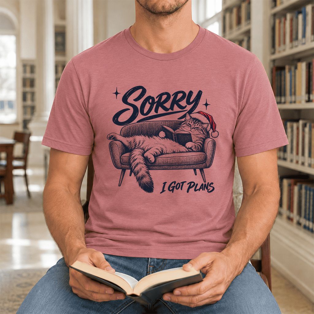 Sorry I Got Plans Ultra-Soft Cotton T-Shirt | Christmas Reader Gift Mauve