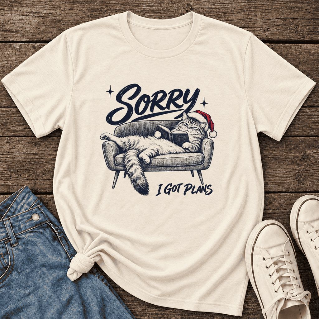 Sorry I Got Plans Ultra-Soft Cotton T-Shirt | Christmas Reader Gift Natural
