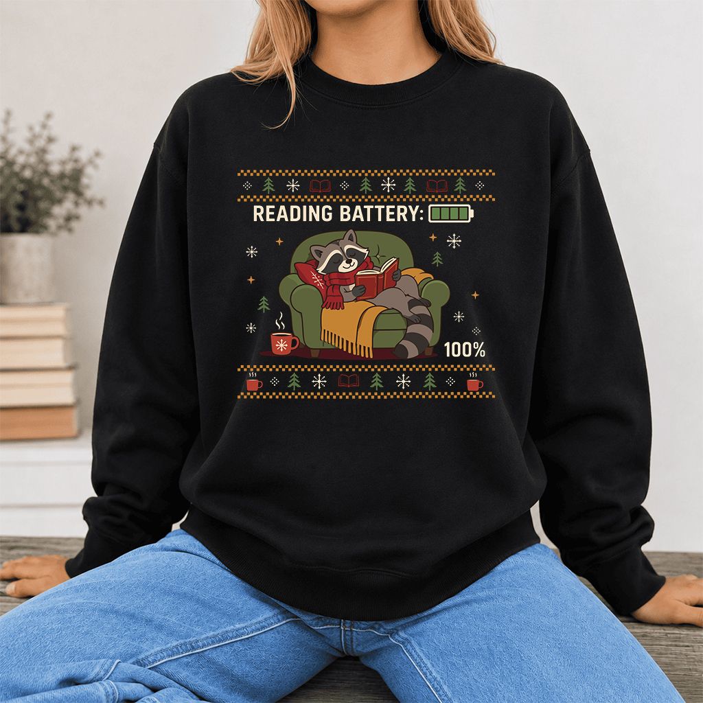 Reading Battery: 100% Raccoon Printed Sweatshirt | Christmas Reader Gift Black