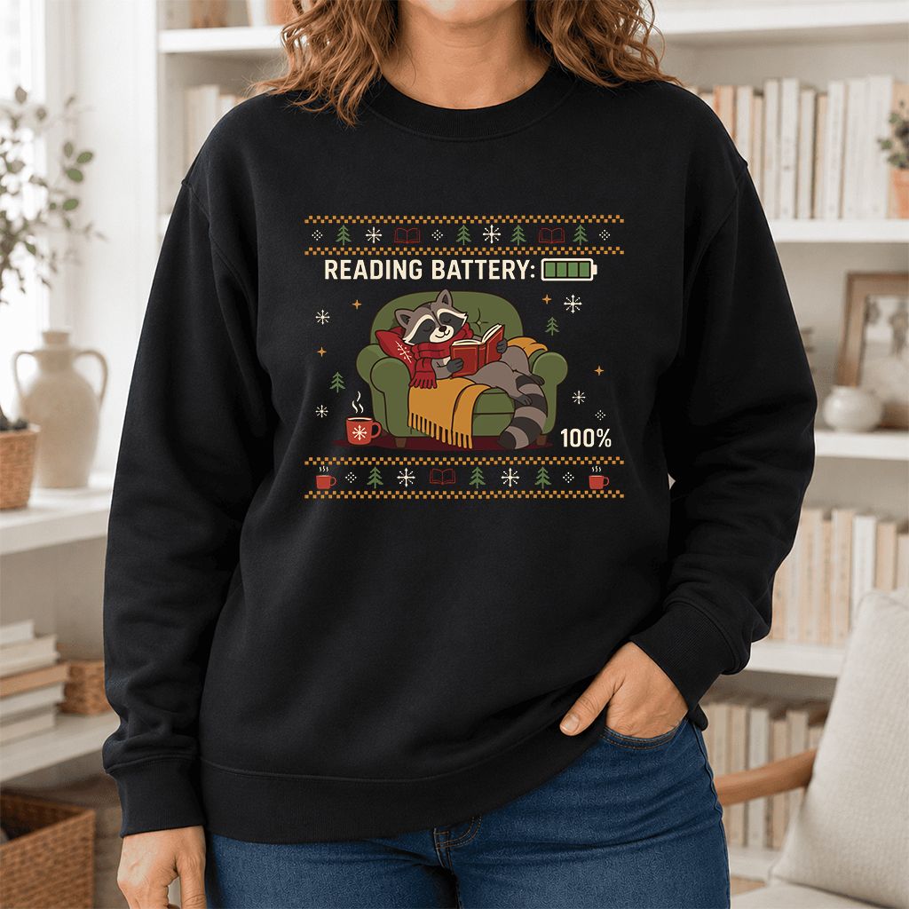 Reading Battery: 100% Raccoon Printed Sweatshirt | Christmas Reader Gift Black