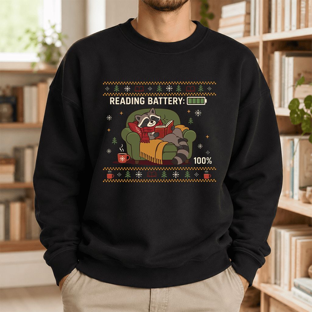 Reading Battery: 100% Raccoon Printed Sweatshirt | Christmas Reader Gift Black