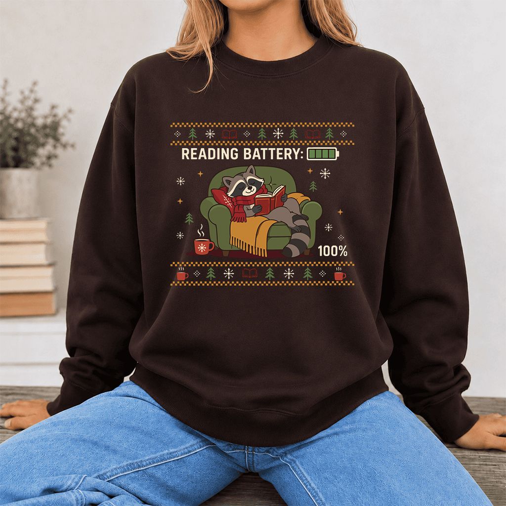 Reading Battery: 100% Raccoon Printed Sweatshirt | Christmas Reader Gift Dark Chocolate