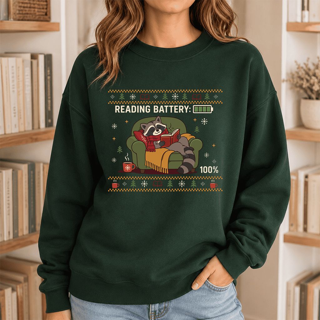 Reading Battery: 100% Raccoon Printed Sweatshirt | Christmas Reader Gift Forest Green