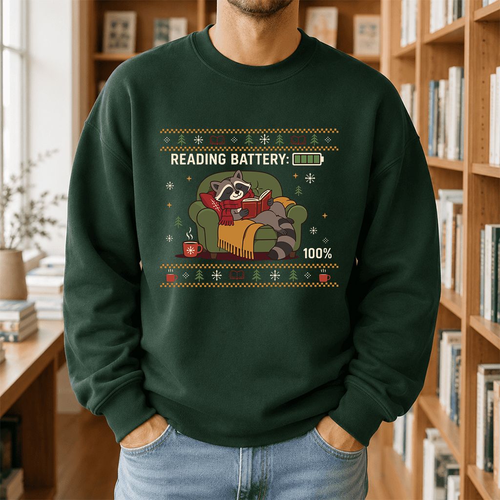Reading Battery: 100% Raccoon Printed Sweatshirt | Christmas Reader Gift Forest Green