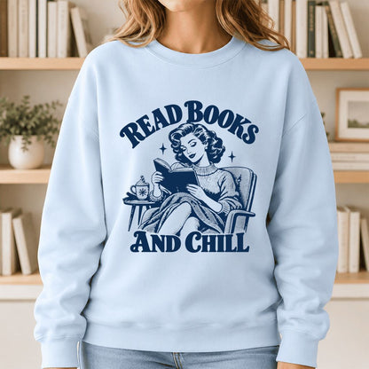 READ BOOKS AND CHILL Printed Sweatshirt | Cozy Book Lover Gift Light Blue