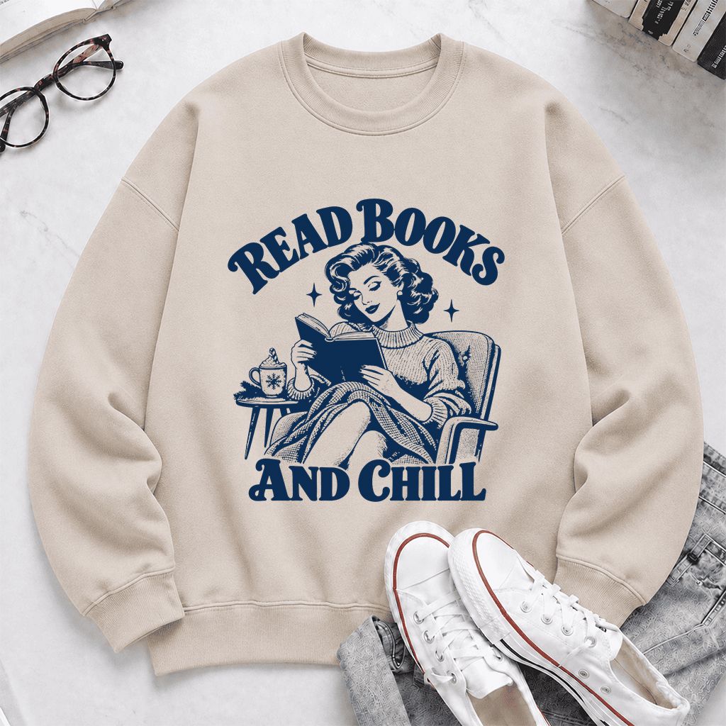 READ BOOKS AND CHILL Printed Sweatshirt | Cozy Book Lover Gift Sand