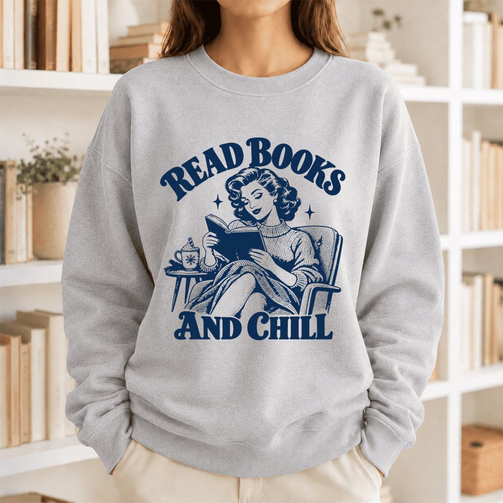 READ BOOKS AND CHILL Printed Sweatshirt | Cozy Book Lover Gift Sport Grey