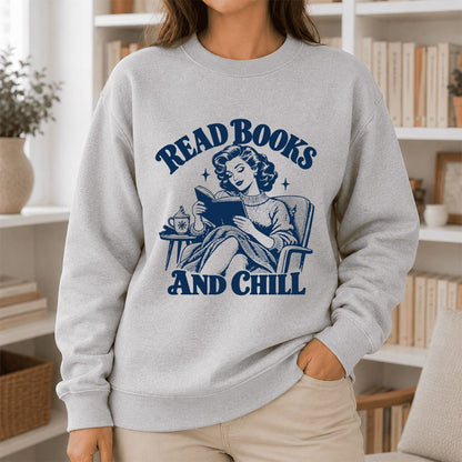 READ BOOKS AND CHILL Printed Sweatshirt | Cozy Book Lover Gift Sport Grey