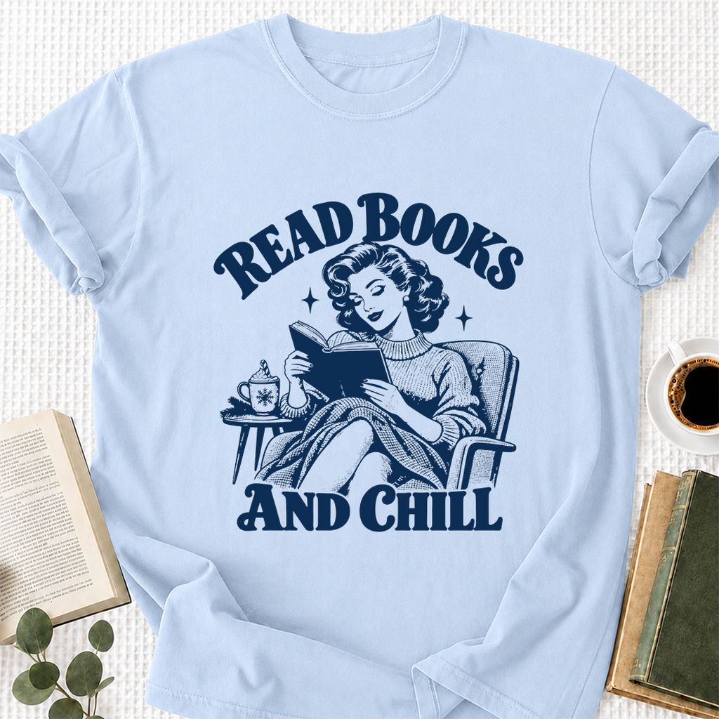 READ BOOKS AND CHILL Printed T-Shirt | Cozy Book Lover Gift Light Blue