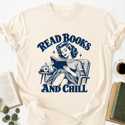 READ BOOKS AND CHILL Printed T-Shirt | Cozy Book Lover Gift Natural