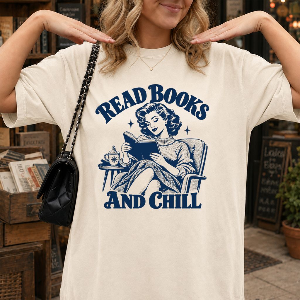 READ BOOKS AND CHILL Printed T-Shirt | Cozy Book Lover Gift Natural