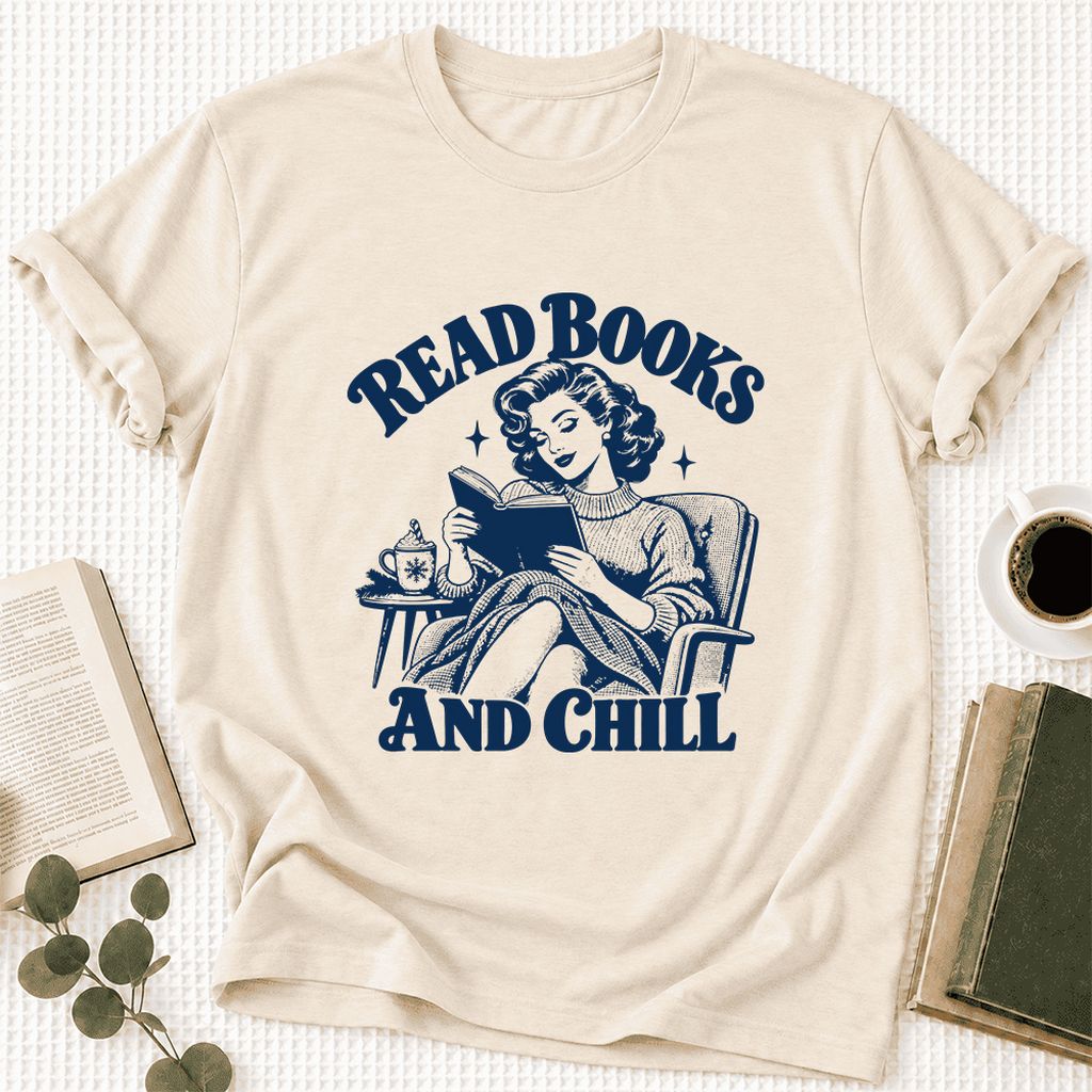 READ BOOKS AND CHILL Ultra-Soft Cotton T-Shirt | Cozy Book Lover Gift Natural