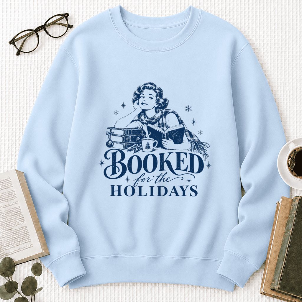 Booked for the Holidays Printed Sweatshirt | Christmas Reader Gift Light Blue