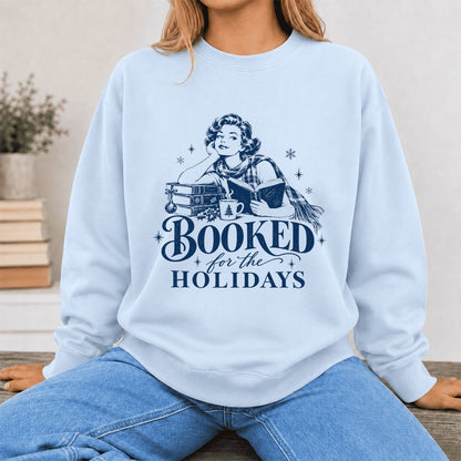 Booked for the Holidays Printed Sweatshirt | Christmas Reader Gift Light Blue