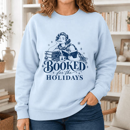 Booked for the Holidays Printed Sweatshirt | Christmas Reader Gift Light Blue