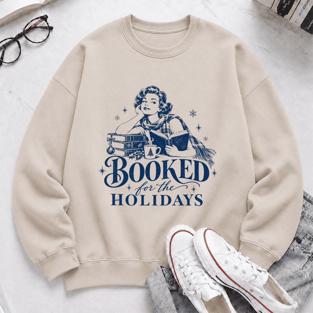 Booked for the Holidays Printed Sweatshirt | Christmas Reader Gift Sand