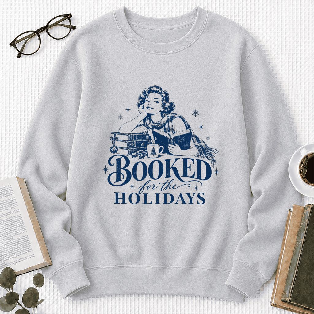 Booked for the Holidays Printed Sweatshirt | Christmas Reader Gift Sport Grey