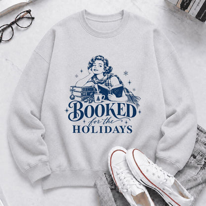 Booked for the Holidays Printed Sweatshirt | Christmas Reader Gift Sport Grey