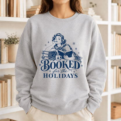 Booked for the Holidays Printed Sweatshirt | Christmas Reader Gift Sport Grey