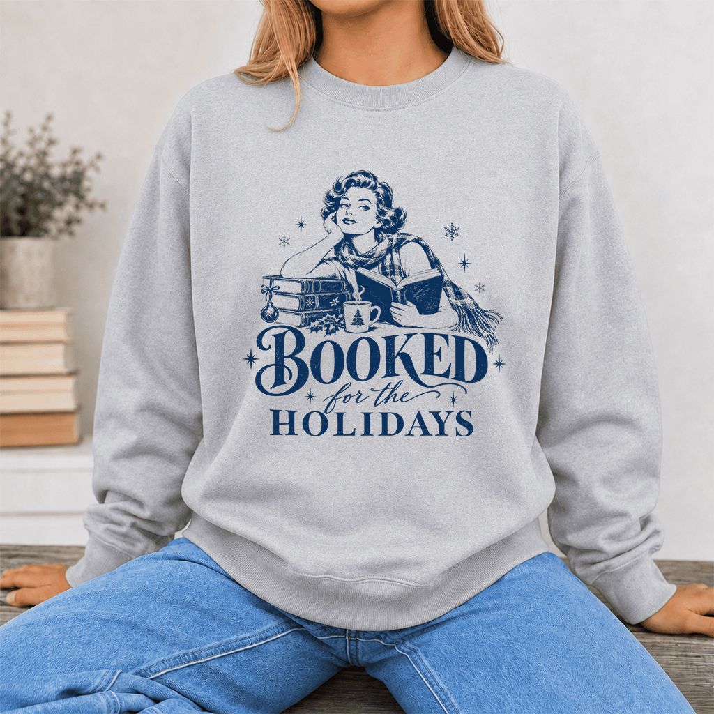 Booked for the Holidays Printed Sweatshirt | Christmas Reader Gift Sport Grey