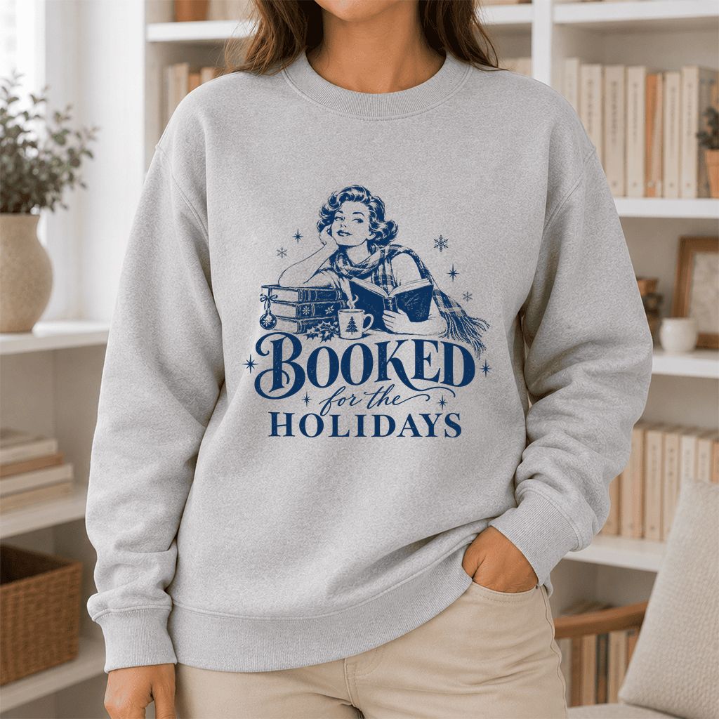 Booked for the Holidays Printed Sweatshirt | Christmas Reader Gift Sport Grey