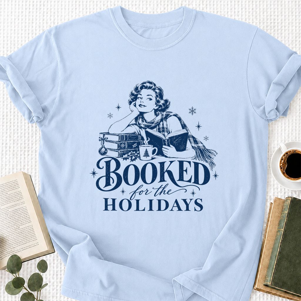 Booked for the Holidays Printed T-Shirt | Christmas Reader Gift Light Blue