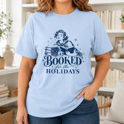 Booked for the Holidays Printed T-Shirt | Christmas Reader Gift Light Blue