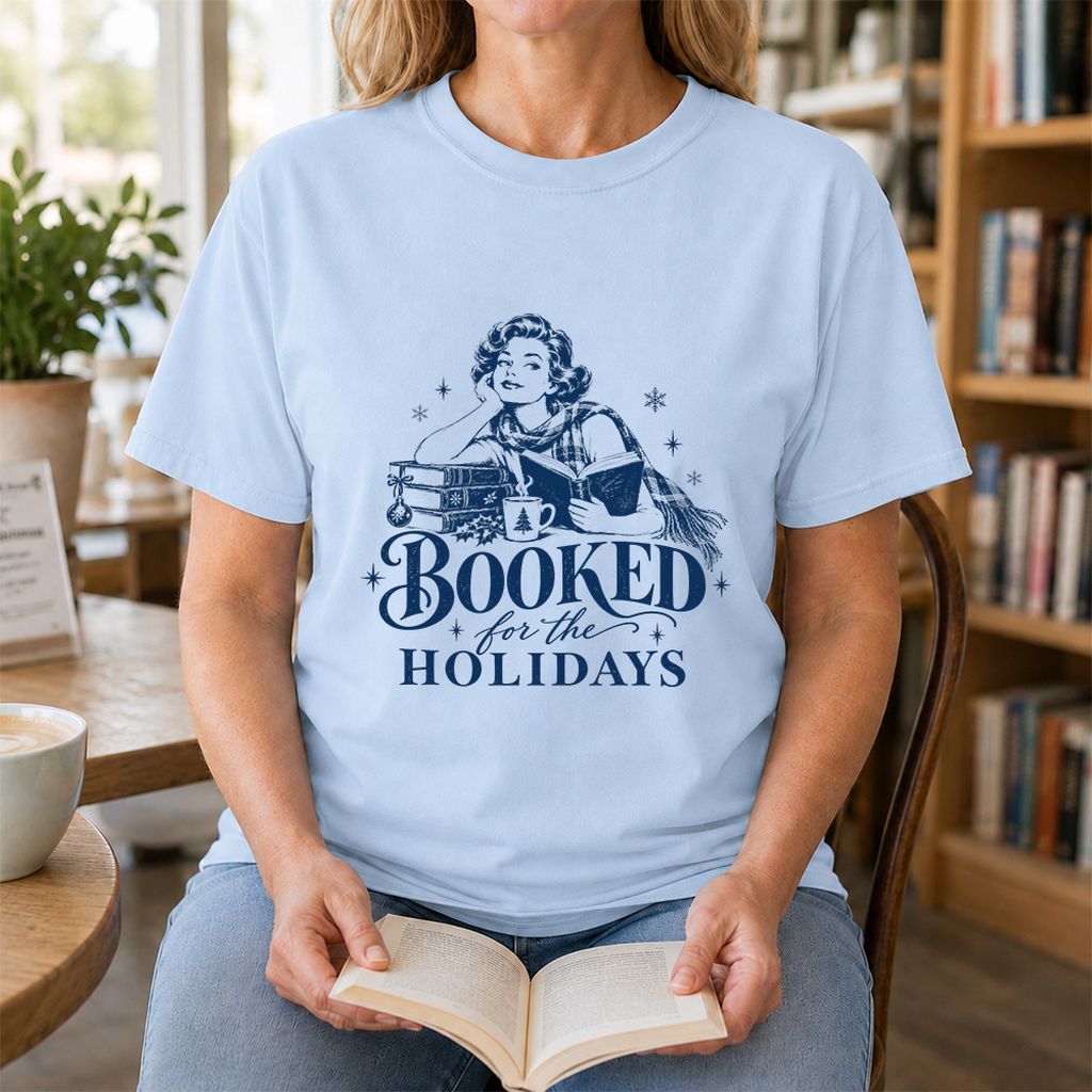 Booked for the Holidays Printed T-Shirt | Christmas Reader Gift Light Blue