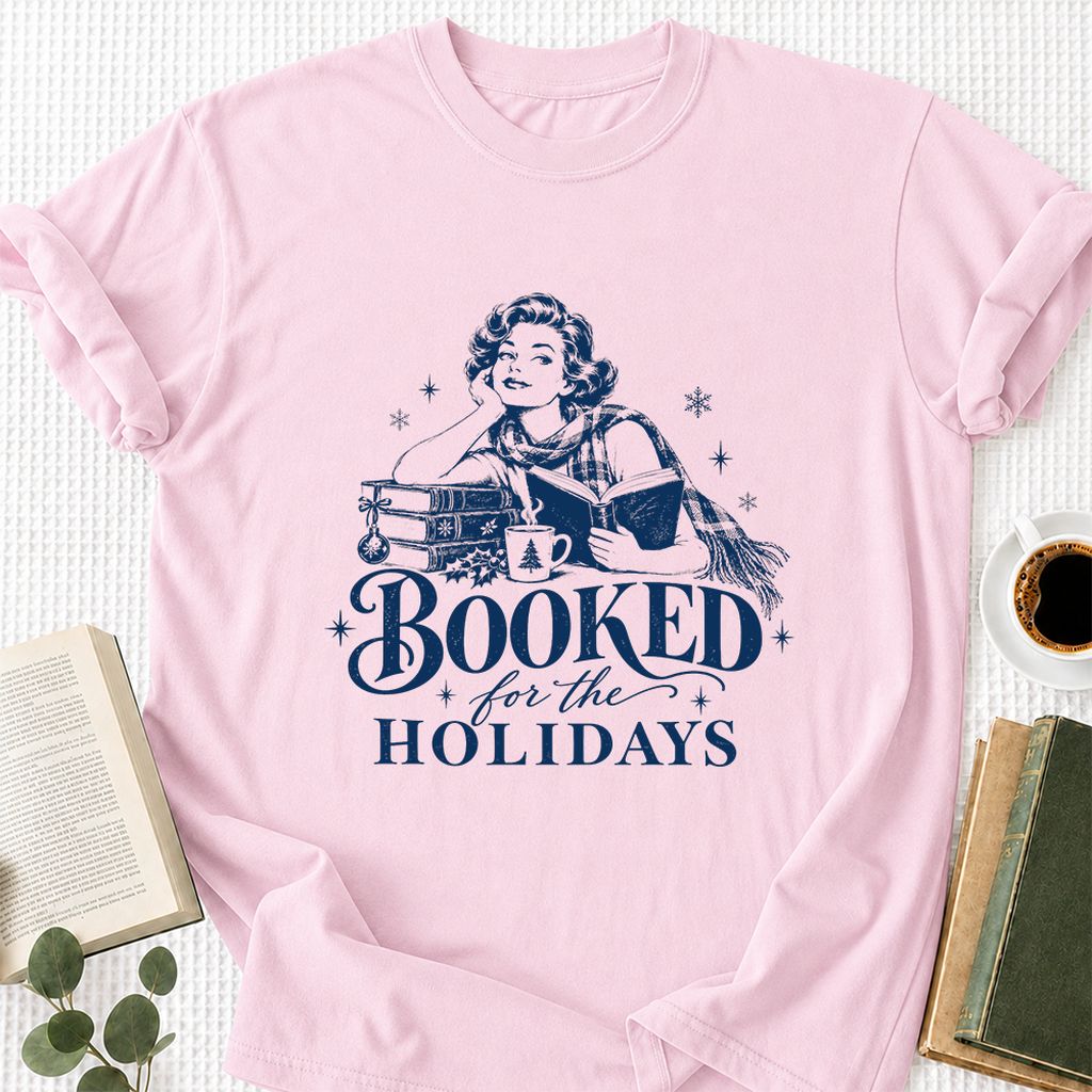 Booked for the Holidays Printed T-Shirt | Christmas Reader Gift Light Pink