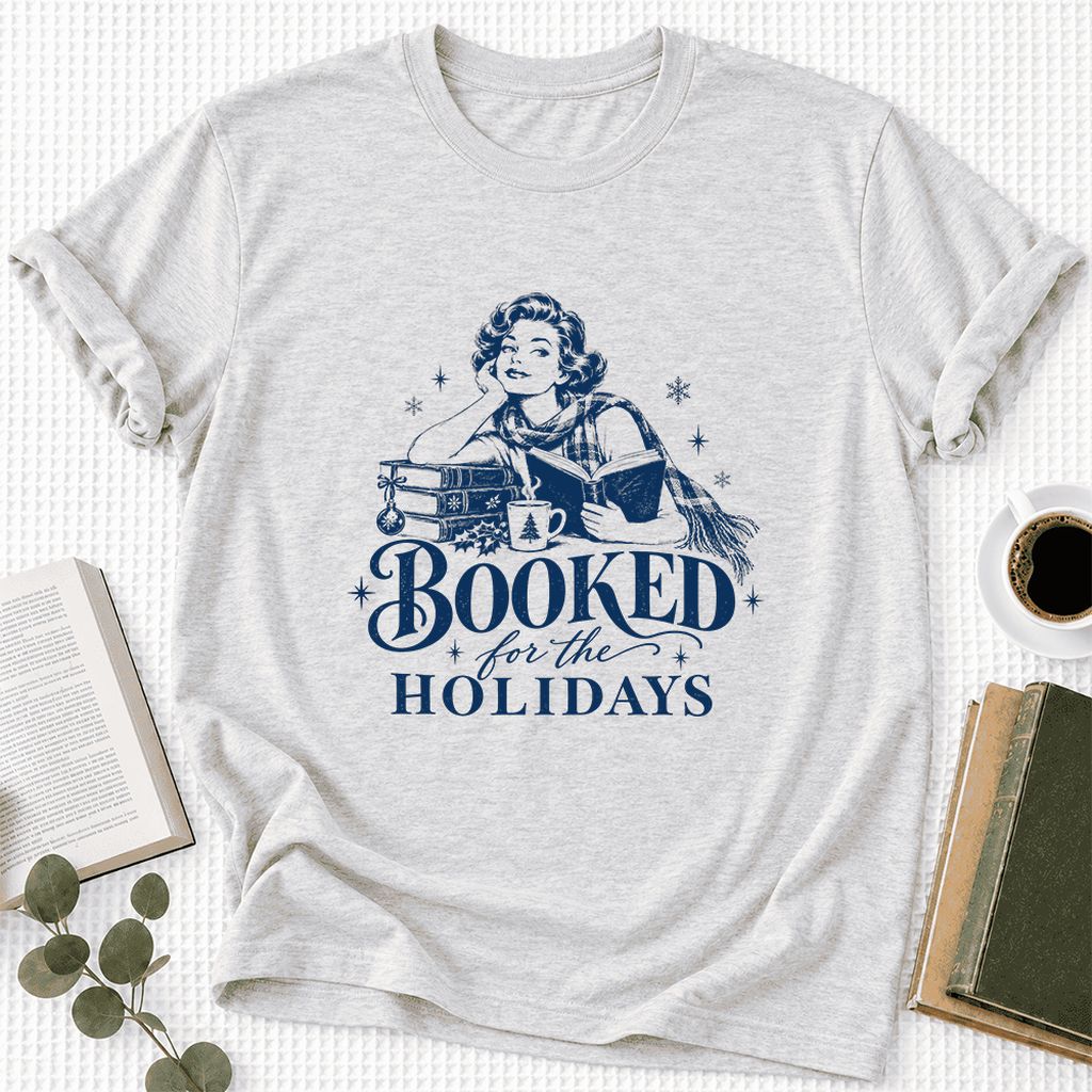 Booked for the Holidays Ultra-Soft Cotton T-Shirt | Christmas Reader Gift Ash
