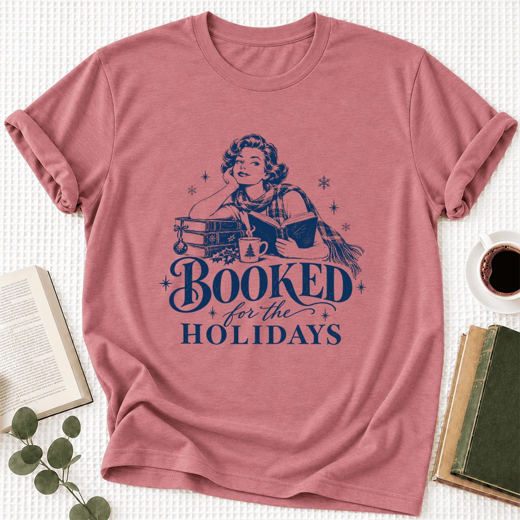 Booked for the Holidays Ultra-Soft Cotton T-Shirt | Christmas Reader Gift Mauve