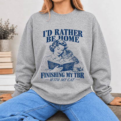 I'd Rather Be Home Finishing My TBR Softstyle Sweatshirt | Cozy Cat Lover Gift Sport Grey