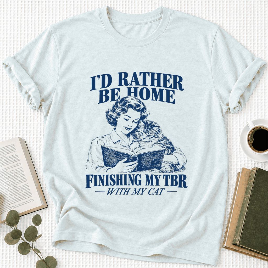 I'd Rather Be Home Finishing My TBR Ultra-Soft Cotton T-Shirt | Cat Lover Gift Heather Ice Blue