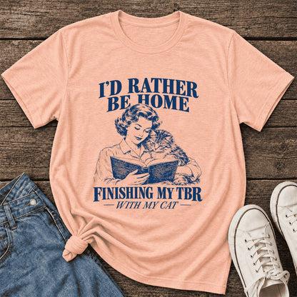 I'd Rather Be Home Finishing My TBR Ultra-Soft Cotton T-Shirt | Cat Lover Gift Heather Peach