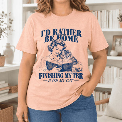 I'd Rather Be Home Finishing My TBR Ultra-Soft Cotton T-Shirt | Cat Lover Gift Heather Peach
