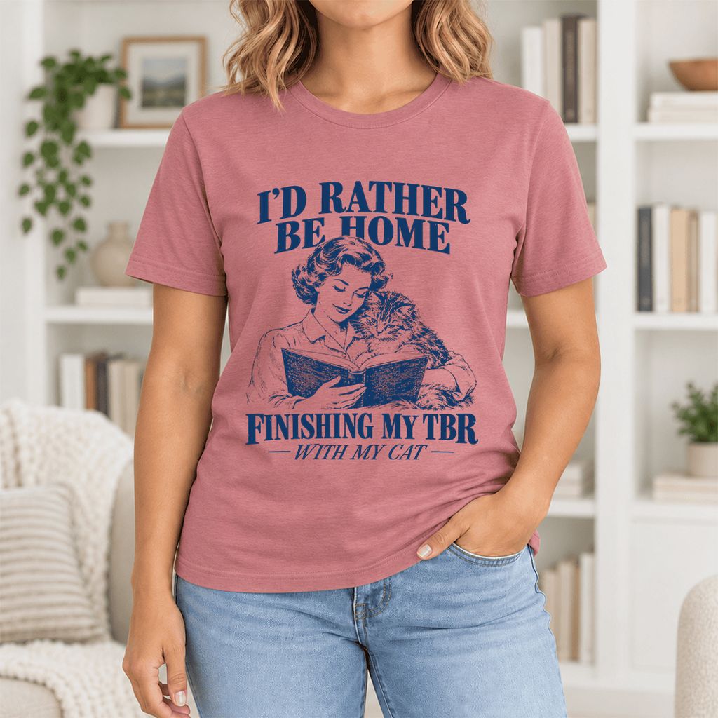 I'd Rather Be Home Finishing My TBR Ultra-Soft Cotton T-Shirt | Cat Lover Gift Mauve
