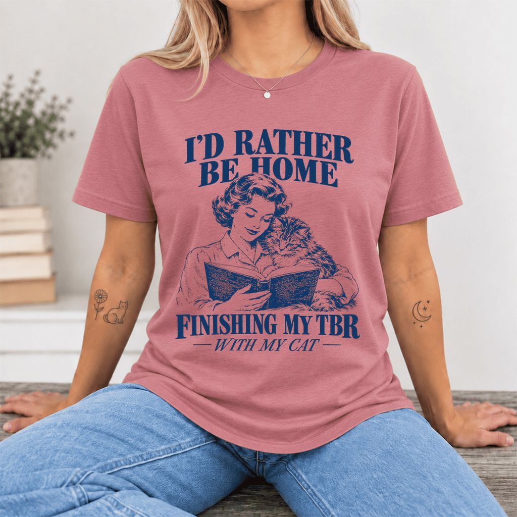 I'd Rather Be Home Finishing My TBR Ultra-Soft Cotton T-Shirt | Cat Lover Gift Mauve