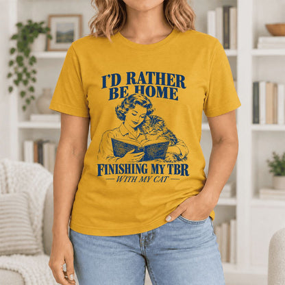 I'd Rather Be Home Finishing My TBR Ultra-Soft Cotton T-Shirt | Cat Lover Gift Mustard