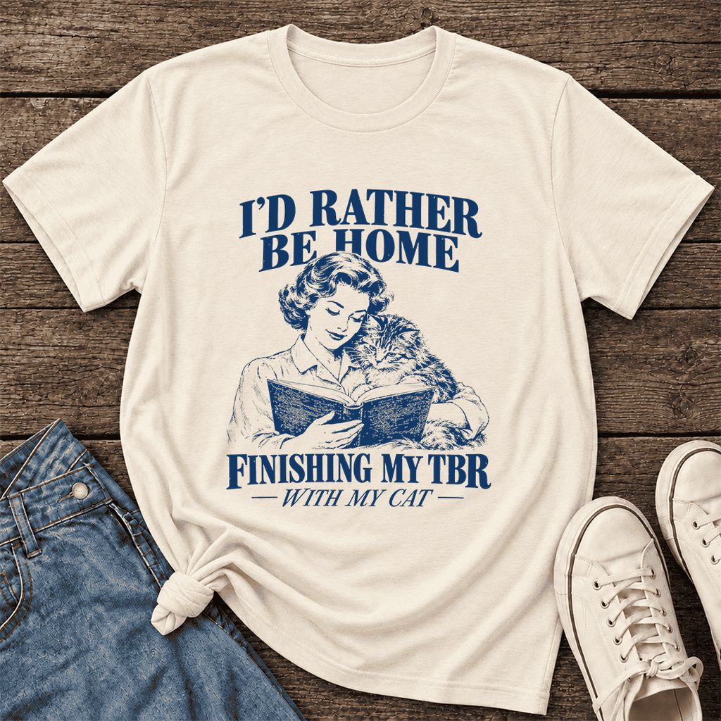I'd Rather Be Home Finishing My TBR Ultra-Soft Cotton T-Shirt | Cat Lover Gift Natural