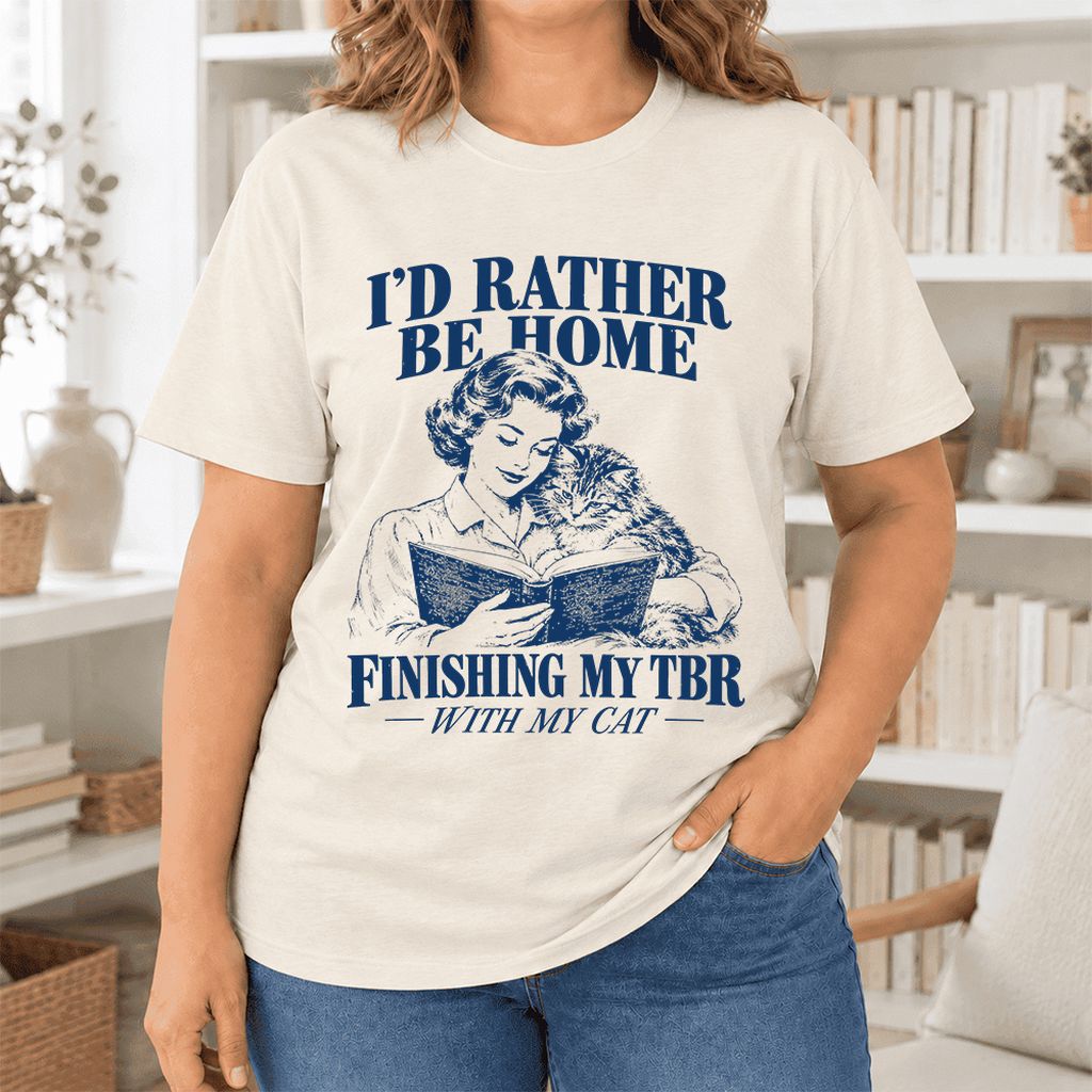 I'd Rather Be Home Finishing My TBR Ultra-Soft Cotton T-Shirt | Cat Lover Gift Natural